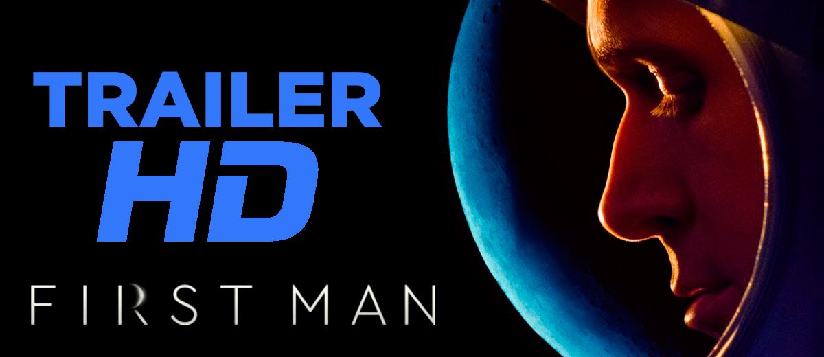FIRST MAN (El primer hombre) – Tráiler HD Español